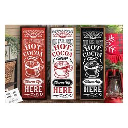 hot cocoa poster, vertical sign svg, christmas porch sign svg, hot cocoa svg,  old fashioned hot cocoa svg, vintage hot