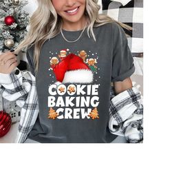 cookie baking crew christmas santa gingerbread team t shirt christmas baking crew, cookies sweatshirt, cute women's chri