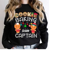 cute cookie baking team captain gingerbread funny christmas t shirt,funny t shirt,christmas baking team sweatshirt,chris