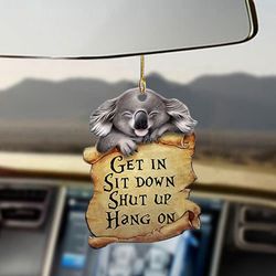 koala get in sit down shut up hang on car hanging ornament cute car decor birthday gift