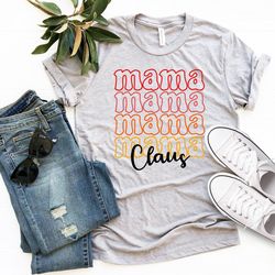 mama claus shirt png, christmas gift for mama, christmas mama shirt png, christmas gift, christmas family gift, xmas par