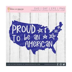 proud to be an american svg - summer svg - patriotic svg - american svg - independence day svg - 4th of july svg - cricut - silhouette
