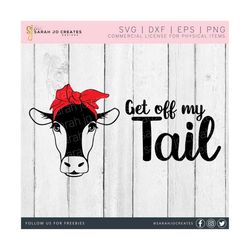 get off my tail cow svg - get off my tail svg - funny car decal svg - funny quote svg - car decal svg - get off my tail decal svg