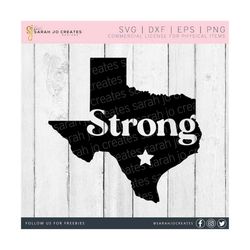 texas strong svg - texas state svg - texas svg - united states svg - texas silhouette svg - pdf - dfx - eps - cricut - silhouette