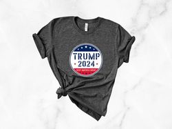 trump 2024 shirt png, trump supporter shirt png, trump 2024 shirt png, trump flag shirt png, trump keep america great, d