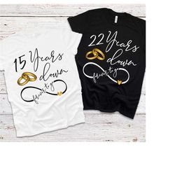 anniversary svg i still do design for couples t shirts- years down forver to go digital download for customizing wedding