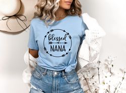 blessed nana shirt png, nana shirt png, gift for grandma, mothers day gift,shirt png for grandma,mothers day shirt png f