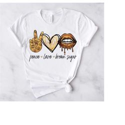 peace love brown sugar png design for sublimation printing, iron on transfer - for customizing birthday girl t shirt - s