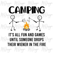 funny camping svg wiener svg cutting files for cricut, silhouette - for vinyl cutting, sublimation - it's all fun and ga