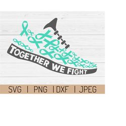 running shoe ovarian cancer svg together we fight t shirt design - cut files for cricut, silhouette, vinyl, iron on prin