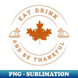 thanksgiving - instant png sublimation download - stunning sublimation graphics