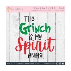 The Grinch Is My Spirit Animal SVG - Winter SVG - Christmas SVG - Grinch Svg - Funny Christmas Svg - Spirit Animal Svg