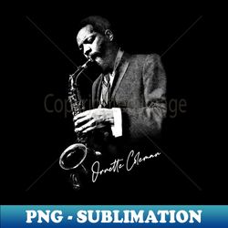 ornette coleman  retro jazz music fan design - professional sublimation digital download - fashionable and fearless
