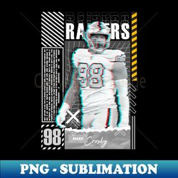 maxx crosby football design poster raiders - decorative sublimation png file - unlock vibrant sublimation designs