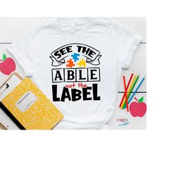 autism svg - see the able not the label svg t shirt design for autism awareness month, day - puzzle piece cricut silhoue