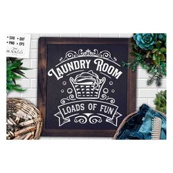 laundry room loads of fun svg,  laundry room svg, laundry svg,  laundry poster svg, bathroom svg, vintage poster svg,