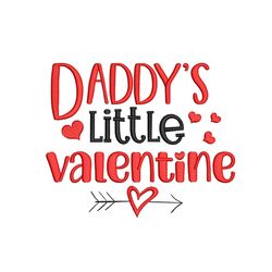 daddy's little valentine embroidery design, valentine's day embroidery file, 4 sizes, instant download