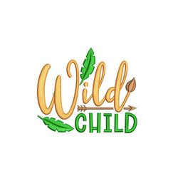 wild child embroidery design, kids embroidery file, 4 sizes, instant download