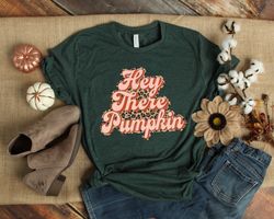 Hey There Pumpkin, Hello Pumpkin, Fall Shirt Png, Pumpkin Shirt Png, Fall Women, Fall TShirt Pngs, Retro Shirt Png, Than