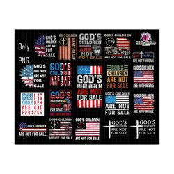 god's children png bundle, are not for sale png, god png, usa flag png, jesus png, christian quotes png, save our children, human rights