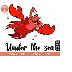 under the sea svg, sebastian svg, the little mermaid svg, disneyland ears svg, vector in svg png jpg pdf format instant download cricut