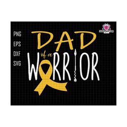 dad of a warrior svg, cancer awareness shirt, grandpa svg, gift for dad, best dad svg, being grandpa svg, cancer ribbon svg, awareness gold
