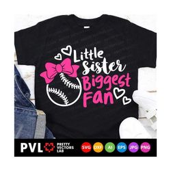 little sister biggest fan svg, baseball sister svg, baseball cut files, cheer sister svg dxf eps png, proud sis clipart,