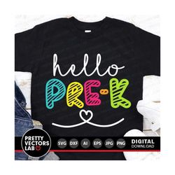 hello pre-k svg, back to school cut files, preschool svg, teacher svg dxf eps png, kids shirt design, 1st day of school,