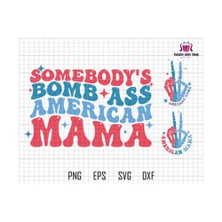 funny 4th of july svg, american mama svg, mama svg, retro 4th of july svg, patriotic svg, mother day svg, skeleton 4th of july, gift for mom