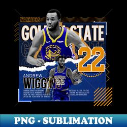 andrew wiggins basketball paper poster warriors - creative sublimation png download - perfect for personalization