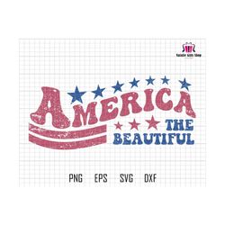 america the beautiful svg, stars and stripes svg, retro america svg, 4th of july svg, america svg, patriotic svg, sublimation design png