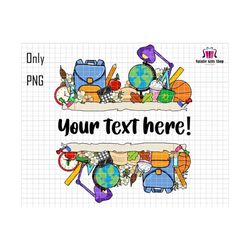 custom back to school png, customize teacher png, sublimation design png,1st day of school, back to school, teacher png, teacher life png,