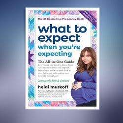 what to expect when you're expecting: by heidi murkoff and sharon mazel | review & key points with bonus critics corner