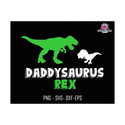 daddysaurus rex svg, daddy svg, dinosaurus daddy svg, funny daddy svg, dinosaurus family, gift for dad, fathers day svg,dad life svg,rex svg