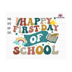 happy first day of school svg, back to school svg, 1st day of school svg, teacher life svg, svg for cricut, teaching svg, retro teacher svg