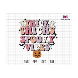 thick things spooky vibes svg, retro halloween svg, digital download png, halloween png, spooky vibes png, spooky season svg, cute ghost svg