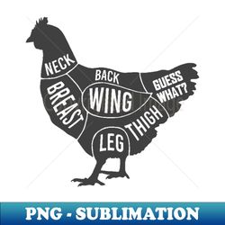 guess what chicken butt - sublimation-ready png file - create with confidence