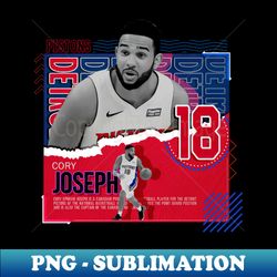 cory joseph basketball paper poster pistons - artistic sublimation digital file - defying the norms