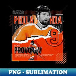 ivan provorov hockey paper poster flyers - professional sublimation digital download - stunning sublimation graphics