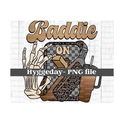 baddie on png, digital download, sublimation, sublimate, cheetah, basic, bougie, tumbler, buckle bag, busy, checker, light switch, trendy