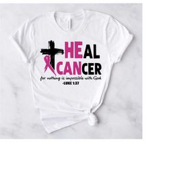 heal cancer svg - breast cancer awareness month svg t shirt design cut files for cricut, silhouette - religious t shirt
