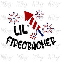 4th of july svg lil firecracker cutting file for cricut, silhouette - great for customizing todler, baby 1st 4th of july