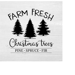 farm fresh christmas tree sign svg for cricut, silhouette - great for making fresh trees sign for selling christmas tree