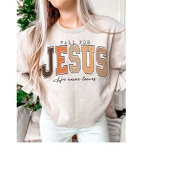 fall for jesus he never leaves ,sublimation fall for jesus pumpkins download ,fall leopard pumpkin shirt design png file