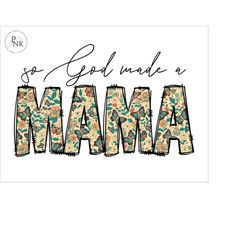 so god made a mama png boho mama floral sublimation country mama floral shirt design mothers day farm mama western mama