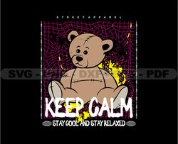 Keep Calm Teddy Bear Stretwear, Teddy Bear Tshirt Design, Streetwear Teddy Bear PNG, Urban, DTG, DTF 115
