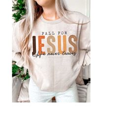 fall for jesus he never leaves ,sublimation fall for jesus pumpkins download ,fall leopard pumpkin shirt design png file