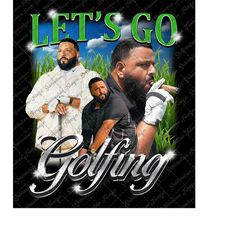 dj khaled let's go golfing png, let's go golfing vintage png, dj khaled png, dj khaled 90s rap hip hop png instant downl