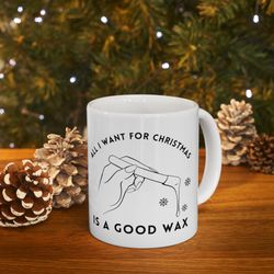 christmas mug for wax specialist, mug for waxer, holiday mug for wax specialist