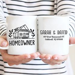 personalized homeowner coffee mug, new home mug,  our first home gift